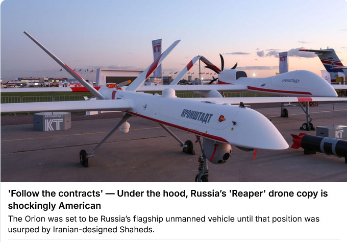 Under the hood, Russia's Reaper drone copy is shockingly American.