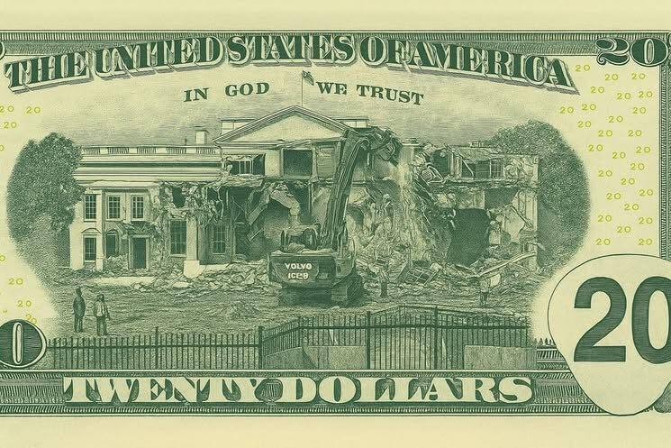 20 dollar bill with some of the engraving replaced by Trump tearing down the east wing of the White House.