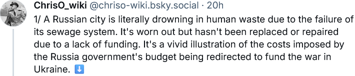 ChrisO_wiki says a Russian city is literally drowning in poop beecause of corruption and delayed maintenance.
