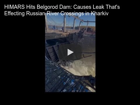 Video showing a HIMARS hitting a Russian dam.