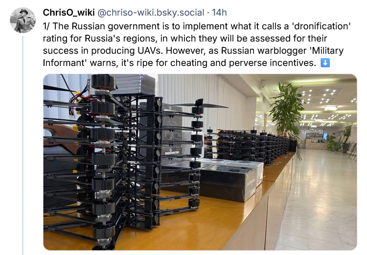 Russian government to implement 'dronification' which measures how good regions are at producing UAVs. It's ripe for cheating and perverse incentives.