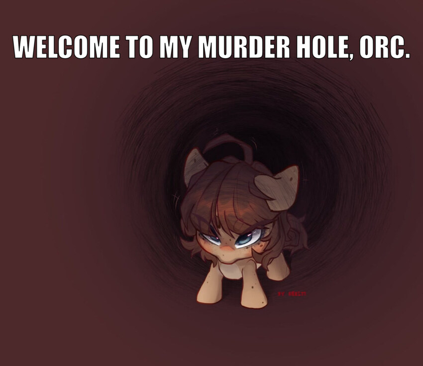 A pony says, 'Welcome to my murder hole, orc.'