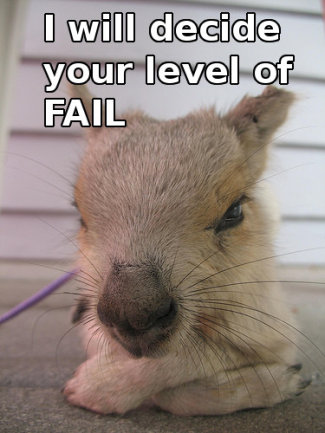 I will decide your level of FAIL.